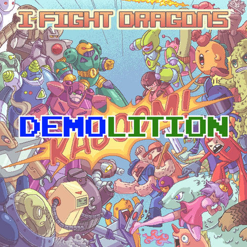 DEMOlition - 12 Demos That Didn't Make KABOOM!